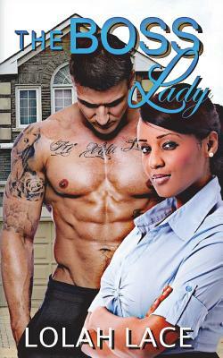 The Boss Lady by Lolah Lace