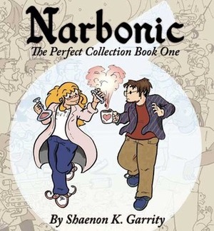Narbonic: The Perfect Collection Book One by Shaenon K. Garrity