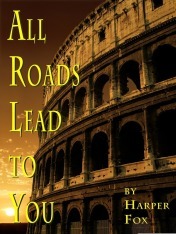 All Roads Lead To You by Harper Fox