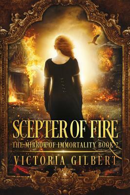 Scepter of Fire by Victoria Gilbert