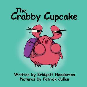 The Crabby Cupcake by Bridgett Henderson