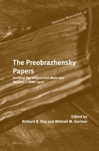 The Preobrazhensky Papers: Archival Documents and Materials. Volume I: 1886-1920 by Mikhail M. Gorinov, Richard B. Day