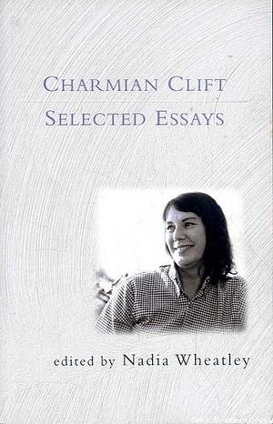 Selected Essays by Charmian Clift