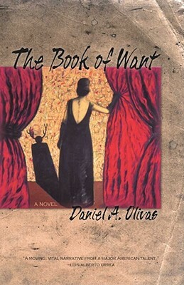 The Book of Want by Daniel A. Olivas