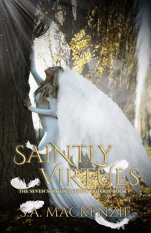 Saintly Virtues by S.A. Mackenzie