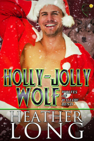 Holly Jolly Wolf by Heather Long