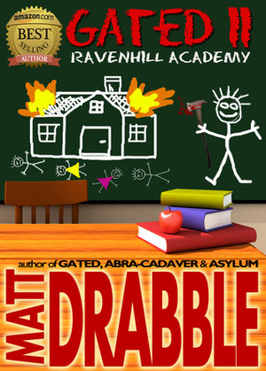 Gated II: Ravenhill Academy by Matt Drabble