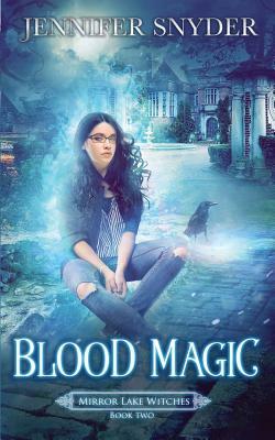 Blood Magic by Jennifer Snyder