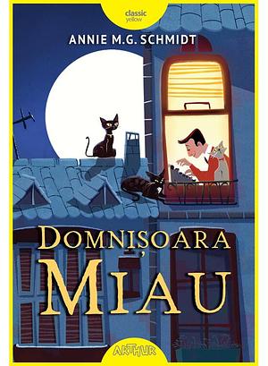 Domnișoara Miau by Annie M.G. Schmidt