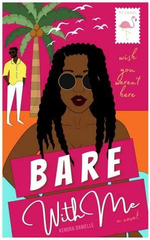 Bare With Me by Kendra Danielle