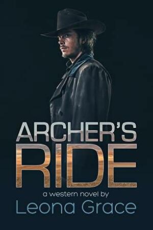 Archer's Ride by Leona Grace