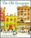 The Old Synagogue by Richard Rosenblum