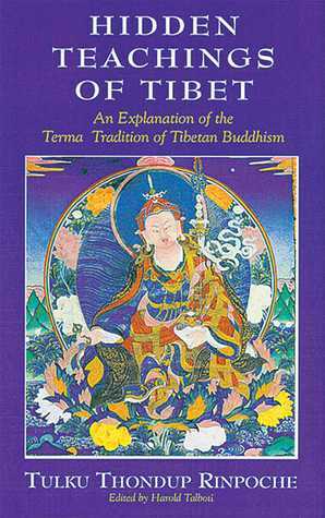 Hidden Teachings of Tibet by Harold Talbott, Tulku Thondup, Dodrub Jigme Tenpa'i Nyima