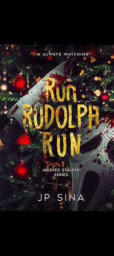 Run, Rudolph, Run: A Holiday Thriller by J.P. Sina