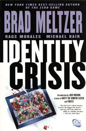 Identity Crisis by Michael Bair, Rags Morales, Joss Whedon, Brad Meltzer