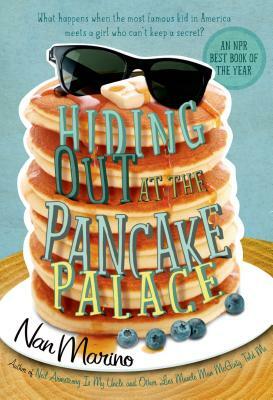 Hiding Out at the Pancake Palace by Nan Marino