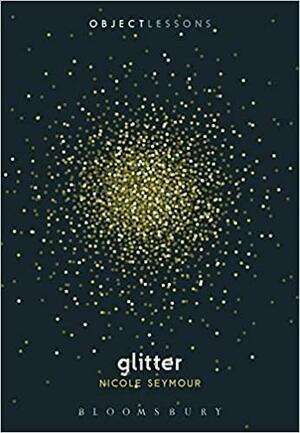 Glitter by Nicole Seymour