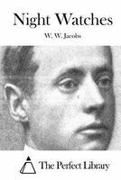 Night Watches by W.W. Jacobs