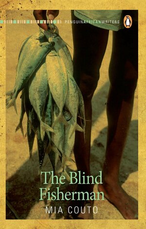 The Blind Fisherman by Mia Couto