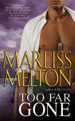 Too Far Gone by Marliss Melton