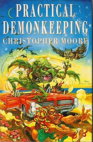 Practical Demonkeeping - A Comedy of Horrors by Christopher Moore