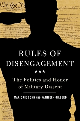 Rules of Disengagement by Marjorie Cohn, Kathleen Gilberd