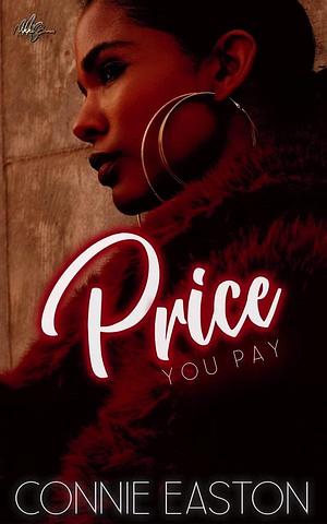Price You Pay by Connie Easton, Connie Easton