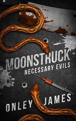 Moonstruck by Onley James