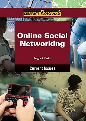 Online Social Networking by Peggy J. Parks