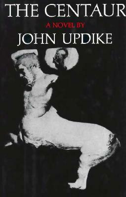 The Centaur by John Updike