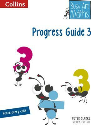 Busy Ant Maths - Progress Guide 3 by Jo Power O'Keefe, Jeanette Mumford, Sandra Roberts