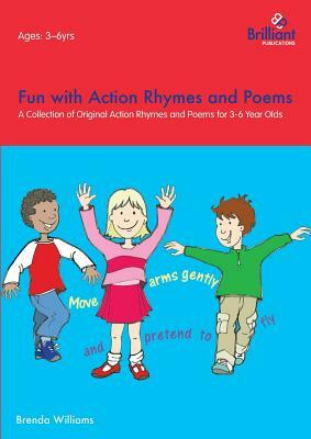 Fun with Action Rhymes and Poems by Brenda Williams