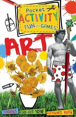 Art Pocket Activity Fun and Games [With Sticker(s)] by Ruth Thomson