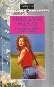 The Bride Wore Blue Jeans by Mary Anne Wilson