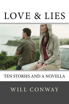 Love & Lies: Stories of the Inner Life by Will Conway