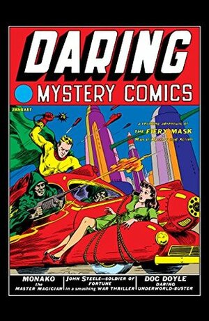 Daring Mystery Comics (1940-1942) #1 by Alexis Anders, Bob Woods, Harry Campbell, Charles Pearson, Joe Simon, Maurice Gutwirth, Ben Thompson, Alex Schomburg, Ray Gill, Larry Antonette