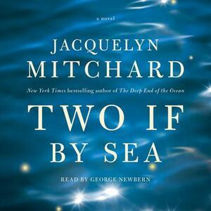 Two If by Sea by Jacquelyn Mitchard