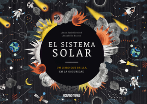 El Sistema Solar. Un Libro Que Brilla En La Oscuridad by Annabelle Buxton, Anne Jankéliowitch