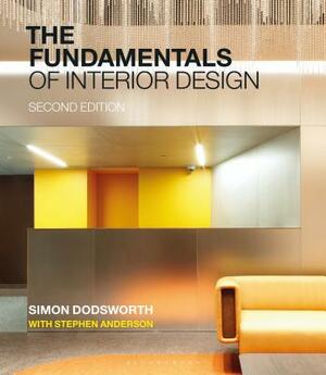The Fundamentals of Interior Design by Stephen Anderson, Simon Dodsworth