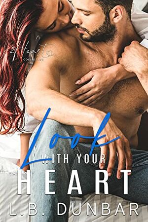 Look With Your Heart by L.B. Dunbar