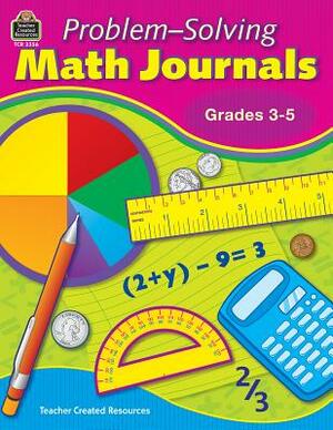 Problem-Solving Math Journals for Grades 3-5 by Mary