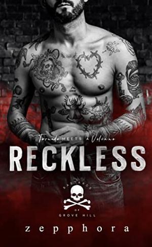 Reckless by Zepphora