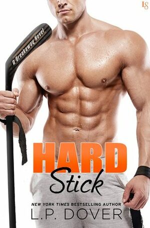 Hard Stick by L.P. Dover
