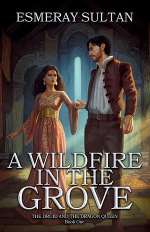 A Wildfire in the Grove by Esmeray Sultan