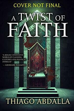 A Twist of Faith by Thiago Abdalla