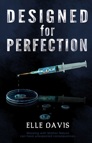 Designed for Perfection by Elle Davis, Terese Strickland