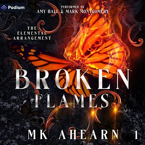 Broken Flames by M.K. Ahearn