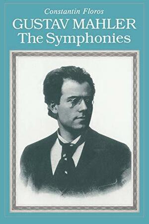 Gustav Mahler: The Symphonies by Reinhard G. Pauly