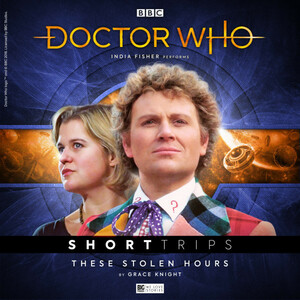 Doctor Who: These Stolen Hours by Grace Knight