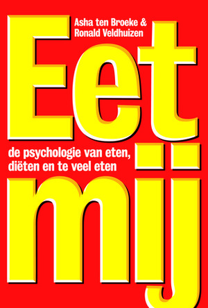 Eet mij by Asha ten Broeke, Ronald Veldhuizen